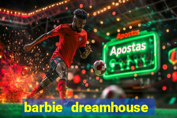 barbie dreamhouse adventures jogo tudo desbloqueado